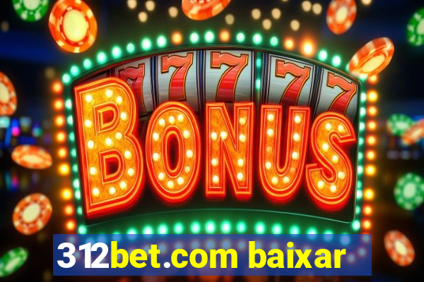 312bet.com baixar